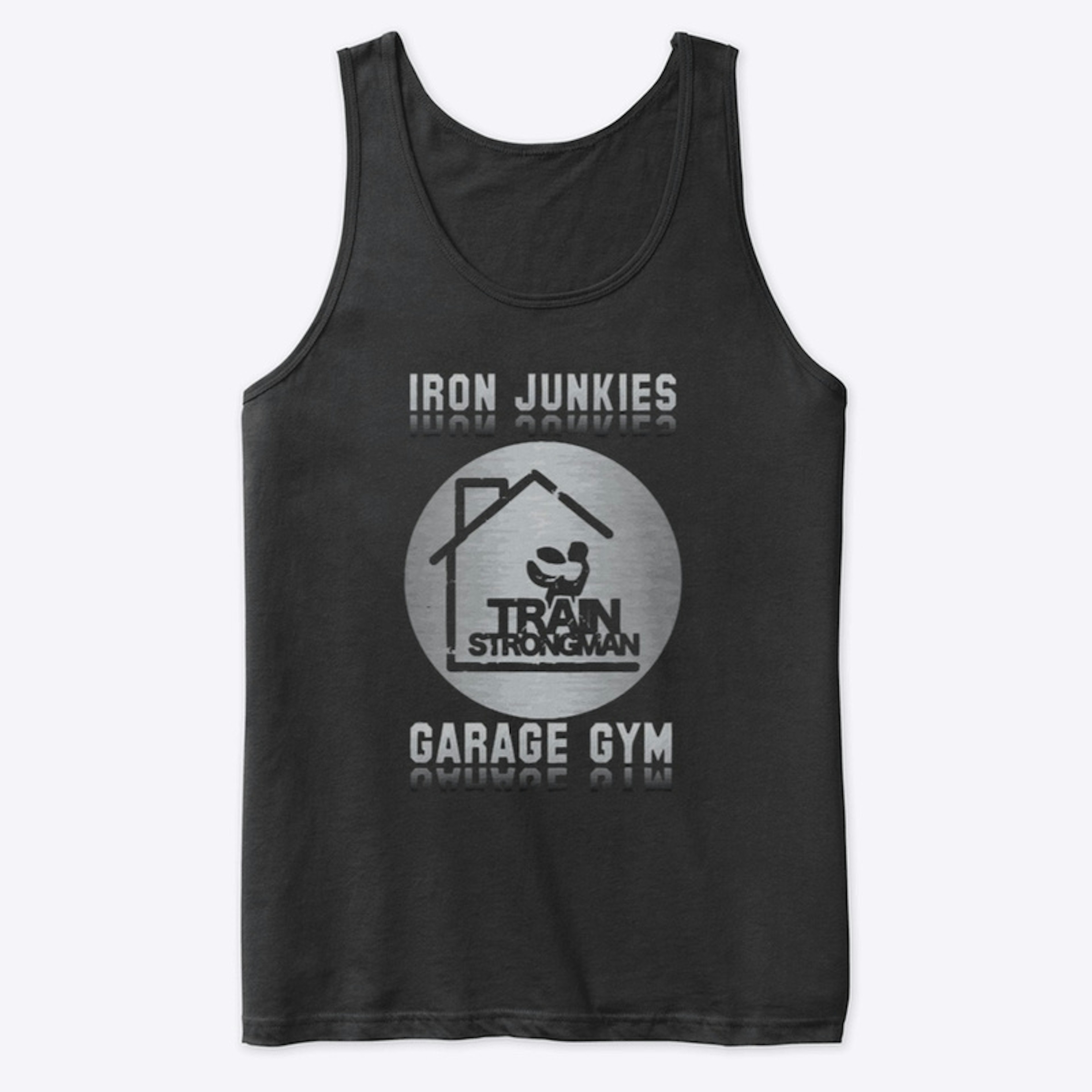 Iron Junkies Garage Strongman